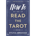 How to Read the Tarot