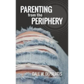 Parenting from the Periphery