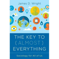 The Key to (Almost) Everything: Sociology for All of Us