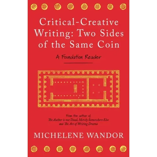 Critical-Creative Writing: Two Sides of the Same Coin