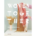 Woven Together: Weavers & Their Stories