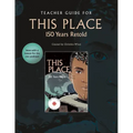 Teacher Guide for This Place: 150 Years Retold