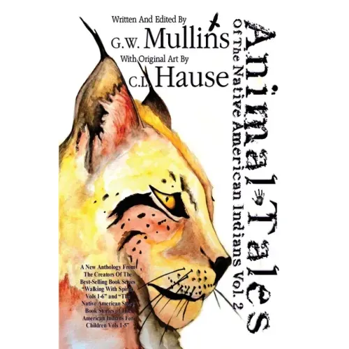 Animal Tales Of The Native American Indians Vol. 2
