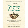 The Complete Tassajara Cookbook: Recipes, Techniques, and Reflections from the Famed Zen Kitchen