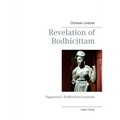 Revelation of Bodhicittam: Nagarjuna's Bodhicittavivaranam