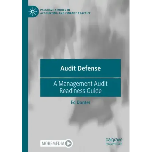 Audit Defense: A Management Audit Readiness Guide