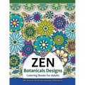 ZEN Botanicals Designs Coloring Books For Adults: Art Designs for Relaxation and Stress Relief