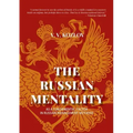 The Russian Mentality: As a Fundamental Factor in Russian Management Methods