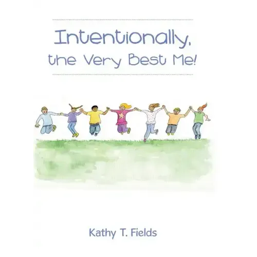 Intentionally, the Very Best Me!