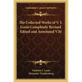 The Collected Works of V. I. Lenin Completely Revised Edited and Annotated V20
