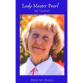 Lady Master Pearl, My Teacher