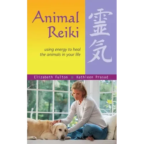Animal Reiki: Using Energy to Heal the Animals in Your Life