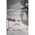 Entre el Duelo y la Felicidad