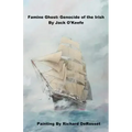 Famine Ghost: Genocide of the Irish