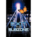 Exit the Subzone
