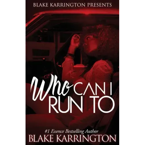 Who Can I Run To: A Urban Love Novella Continued