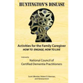 Activities for the Family Caregiver: Huntington's Disease: How to Engage, How to Live