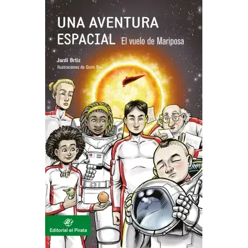 Una Aventura Espacial:: El Vuelo de Mariposa