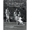 "We are the Champions" - College Football's National Champions