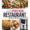 Air Fryer Restaurant Recipes