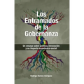 Los Entramados de la Gobernanza: Un ensayo sobre política, innovación y su impacto economico-social