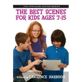 The Best Scenes for Kids Ages 7-15