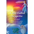 A Boy Called Geppetto: A Prequel