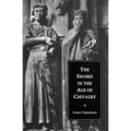 The Sword in the Age of Chivalry
