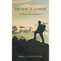 The Way of Sonship: A Practicum for Sanctification