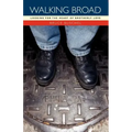 Walking Broad: Looking for the Heart of Brotherly Love