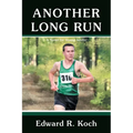 Another Long Run: A Novel for Young Adults
