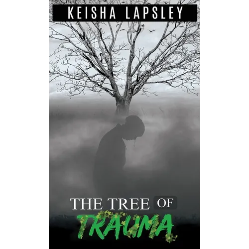 The Tree Of Trauma