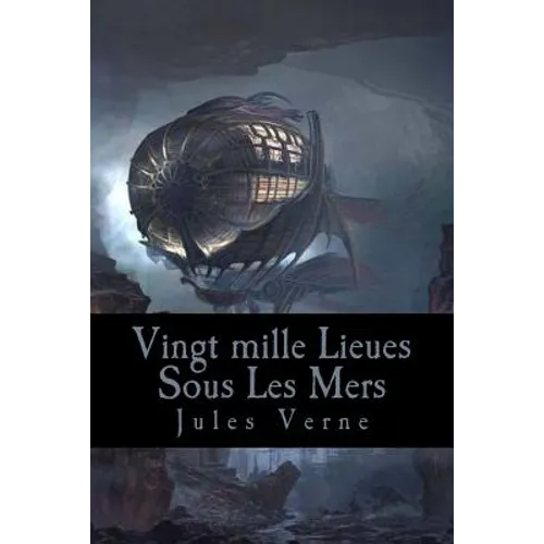 Vingt mille Lieues Sous Les Mers