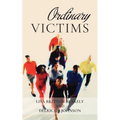 Ordinary Victims