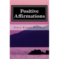 Positive Affirmations: Change Your Mindset. Change Your Life.