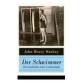 Der Schwimmer - Die Geschichte einer Leidenschaft: Einer der ersten literarischen Sport Romane
