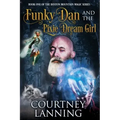 Funky Dan and the Pixie Dream Girl