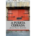 A Puerta Cerrada (Spanish Edition)