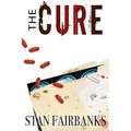 The Cure: Medical Thriller
