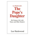 Lee Hazlewood's the Pope's Daughter