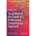 Social Work in the Frame of a Professional Competencies Approach