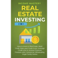 Real Estate Investing: 2 in 1: How to invest in real estate, build credit, raise your credit score, leverage credit lines & achieve financial