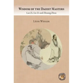 Wisdom of the Daoist Masters: Lao Zi, Lie Zi and Zhuang Zhou