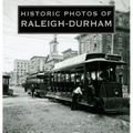 Historic Photos of Raleigh-Durham