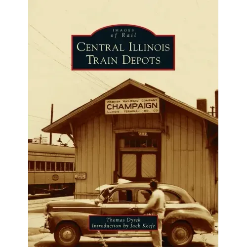 Central Illinois Train Depots