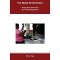 The Maya Peten Stove: Design and construction of a wood cooking stove