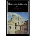 Remember Goliad!