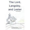 The Lord, Langsley, and Lester
