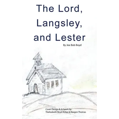 The Lord, Langsley, and Lester