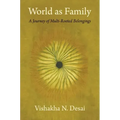 World as Family: A Journey of Multi-Rooted Belongings